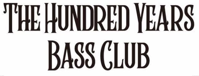 THE HUNDRED YEARS BASS CLUB