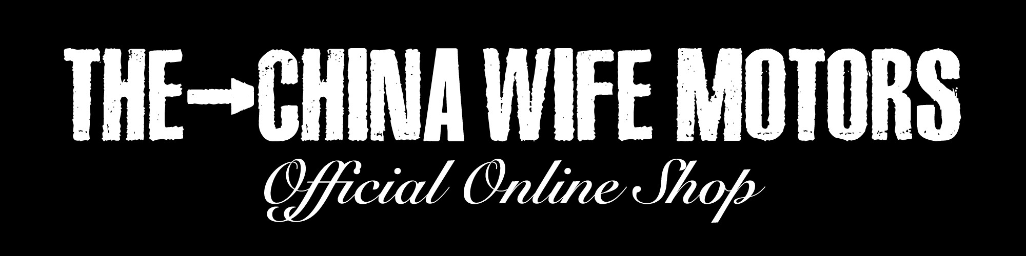 THE CHINA WIFE MOTORS Official Online Shop