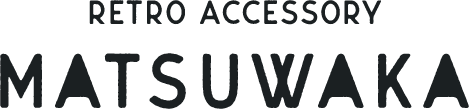 Retro Accessories MATSUWAKA