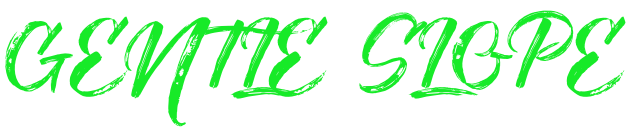GENTLE SLOPE