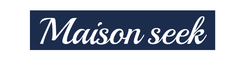 MAISON SEEK