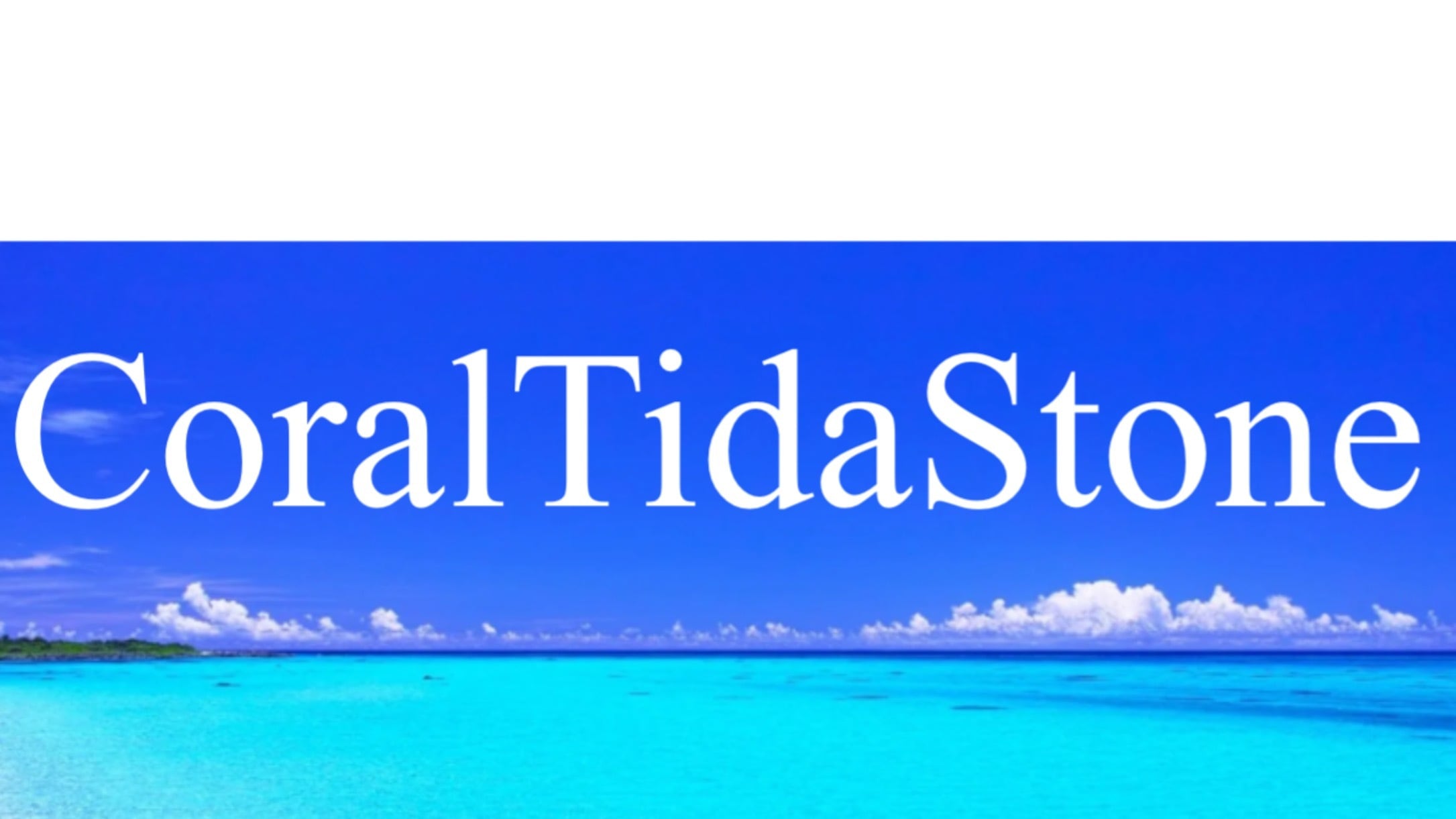 CoralTidaStone （コーラルティダストーン）