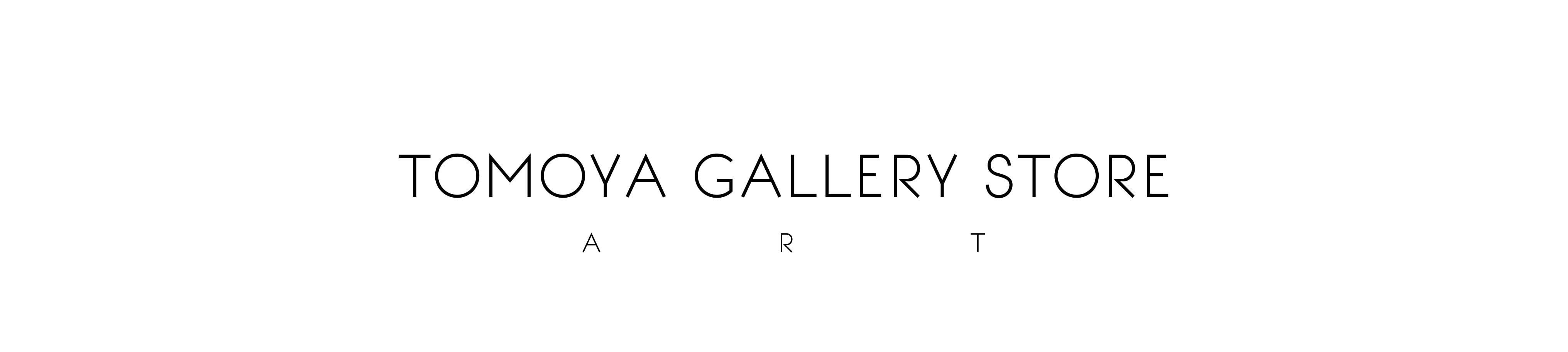 TOMOYA OFFICIAL GALLERY STORE