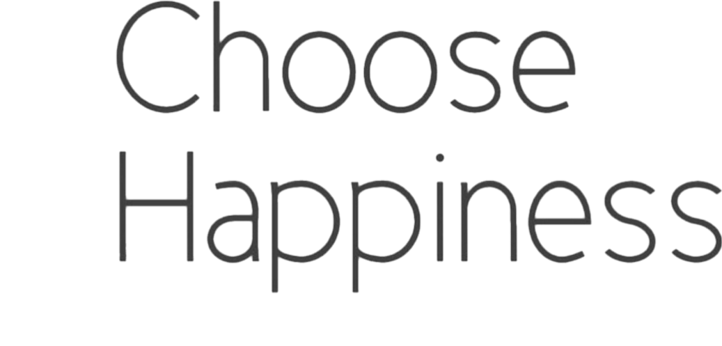 choose happiness