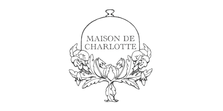 MAISON DE CHARLOTTE