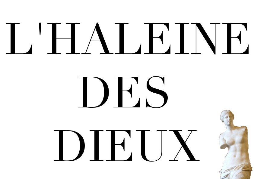 L'HALEINE DES DIEUX