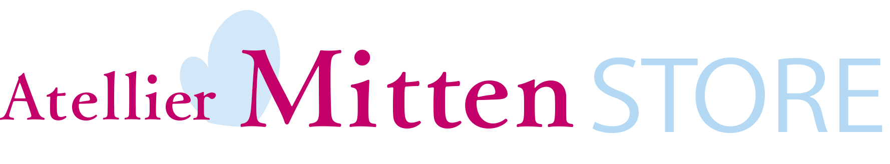 Atelier-Mitten STORE