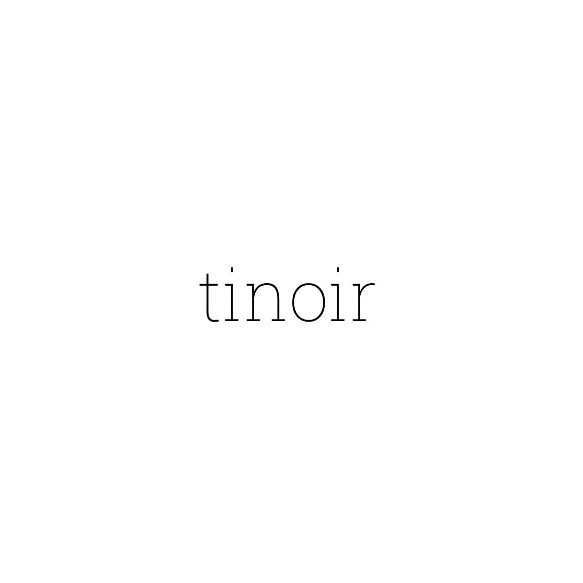 tinoir