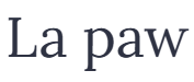 La paw