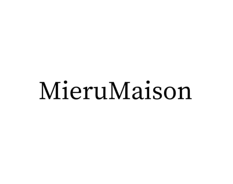 Mieru Maison