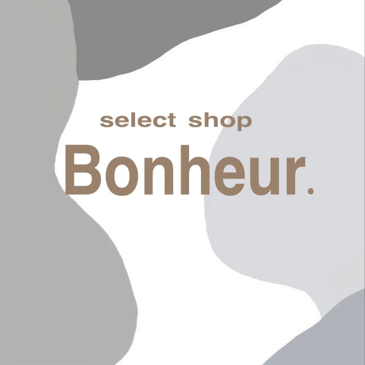 select shop 【 Bonheur 】ボヌール