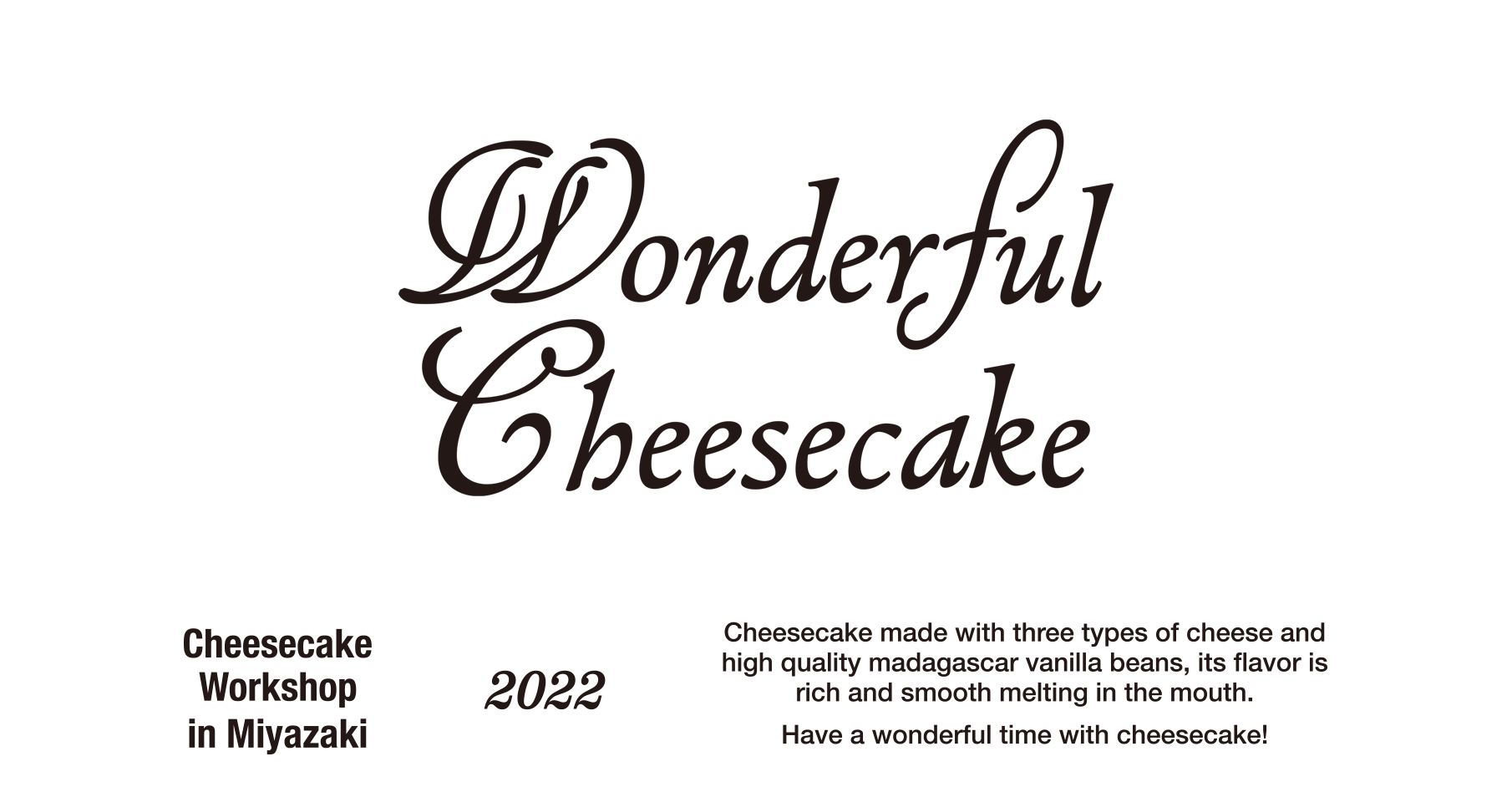 WONDERFUL CHEESECAKE