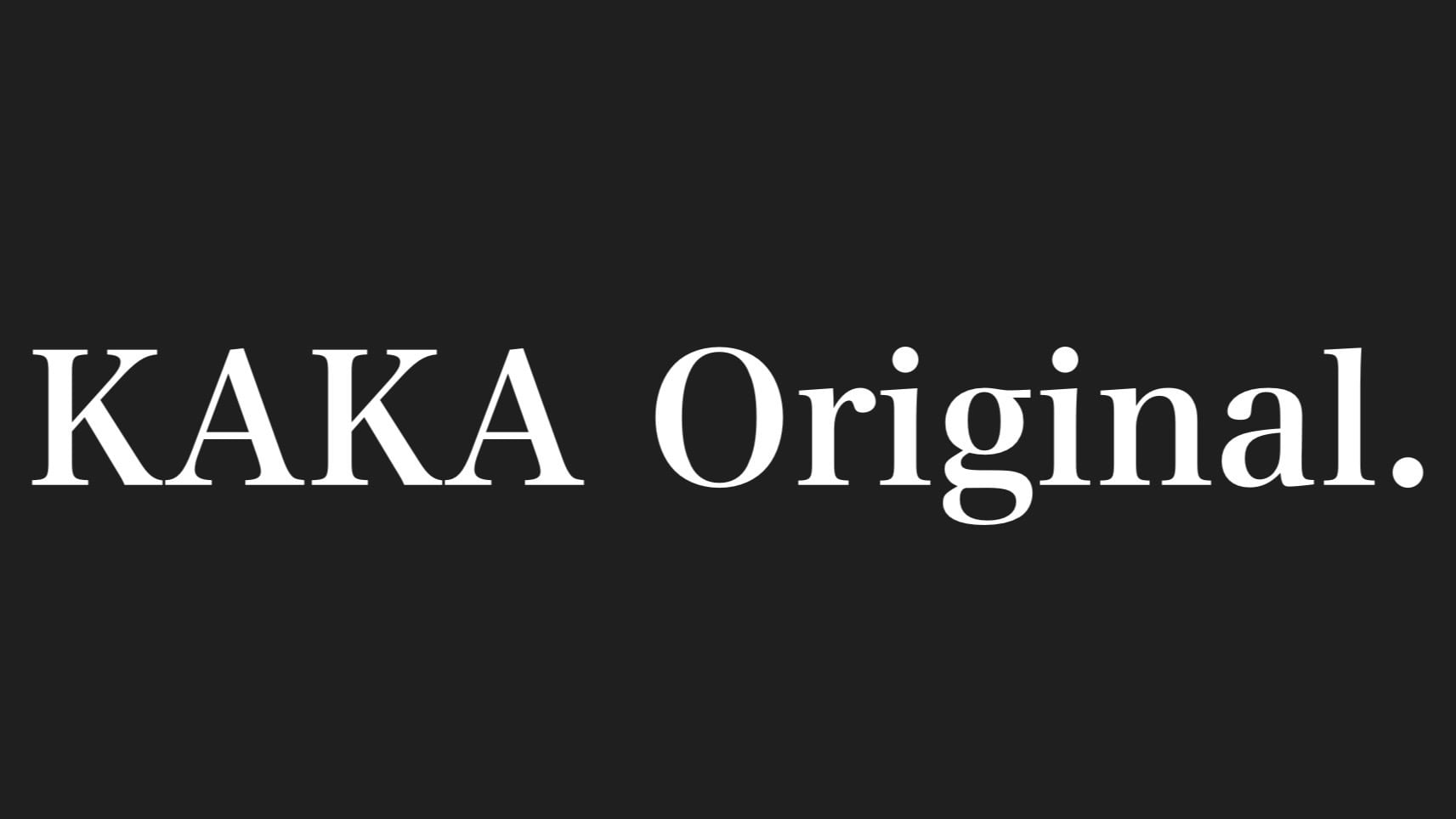 KAKA Original.