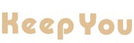 KEEP YOU