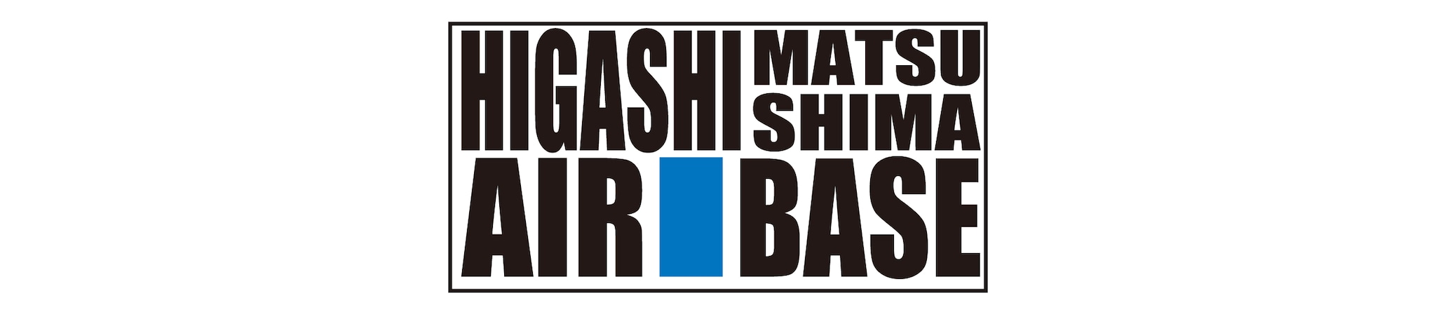 HIGASHIMATSUSHIMA AIR BASE