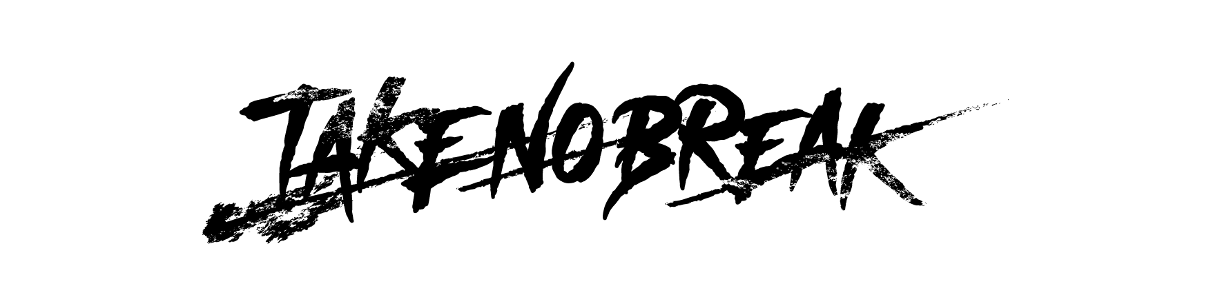 TAKE NO BREAK official shop