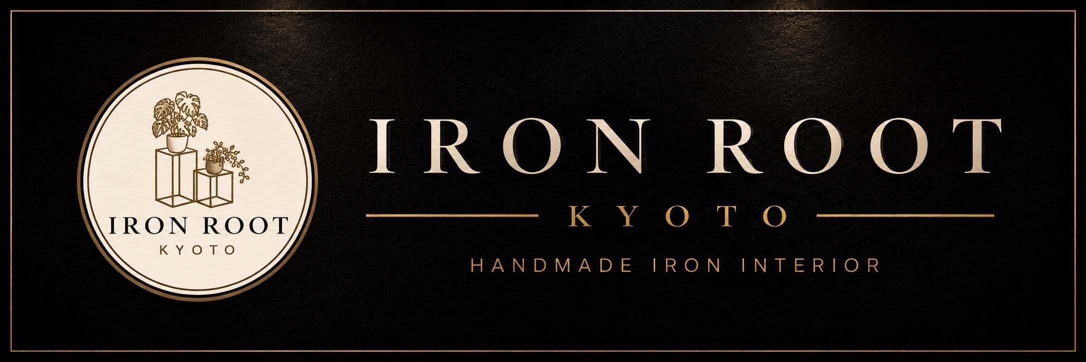 IRON ROOT KYOTO