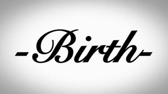 Birth