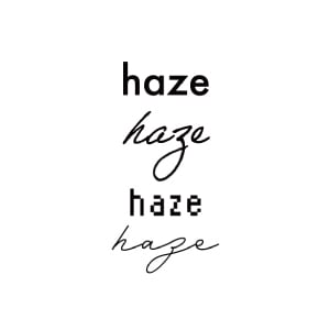 h a z e