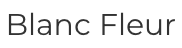Blanc Fleur