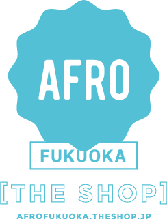 AFRO FUKUOKA [ theshop ]