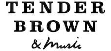 TENDER BROWN & Music