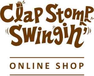 Clap Stomp Swingin'公式オンラインショップ