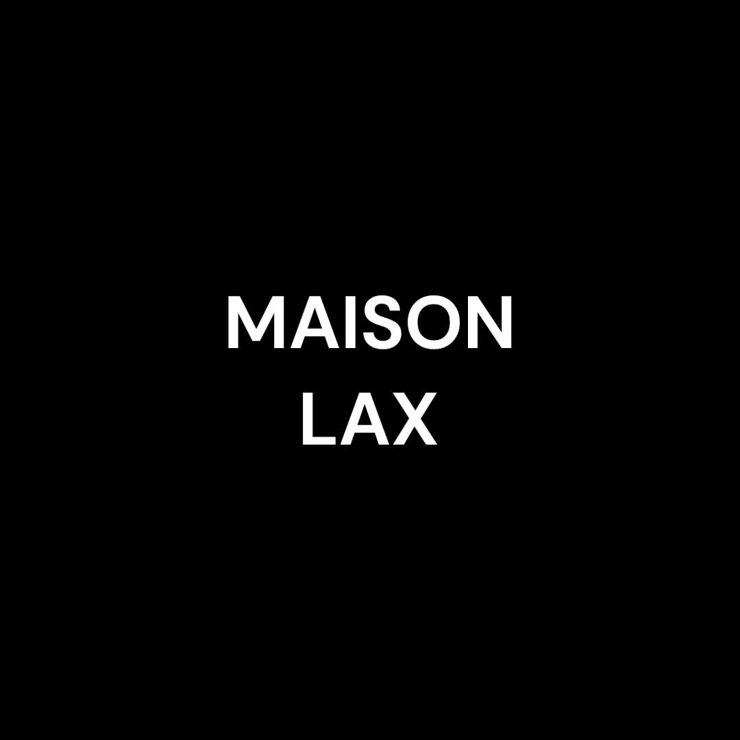 MAISON LAX