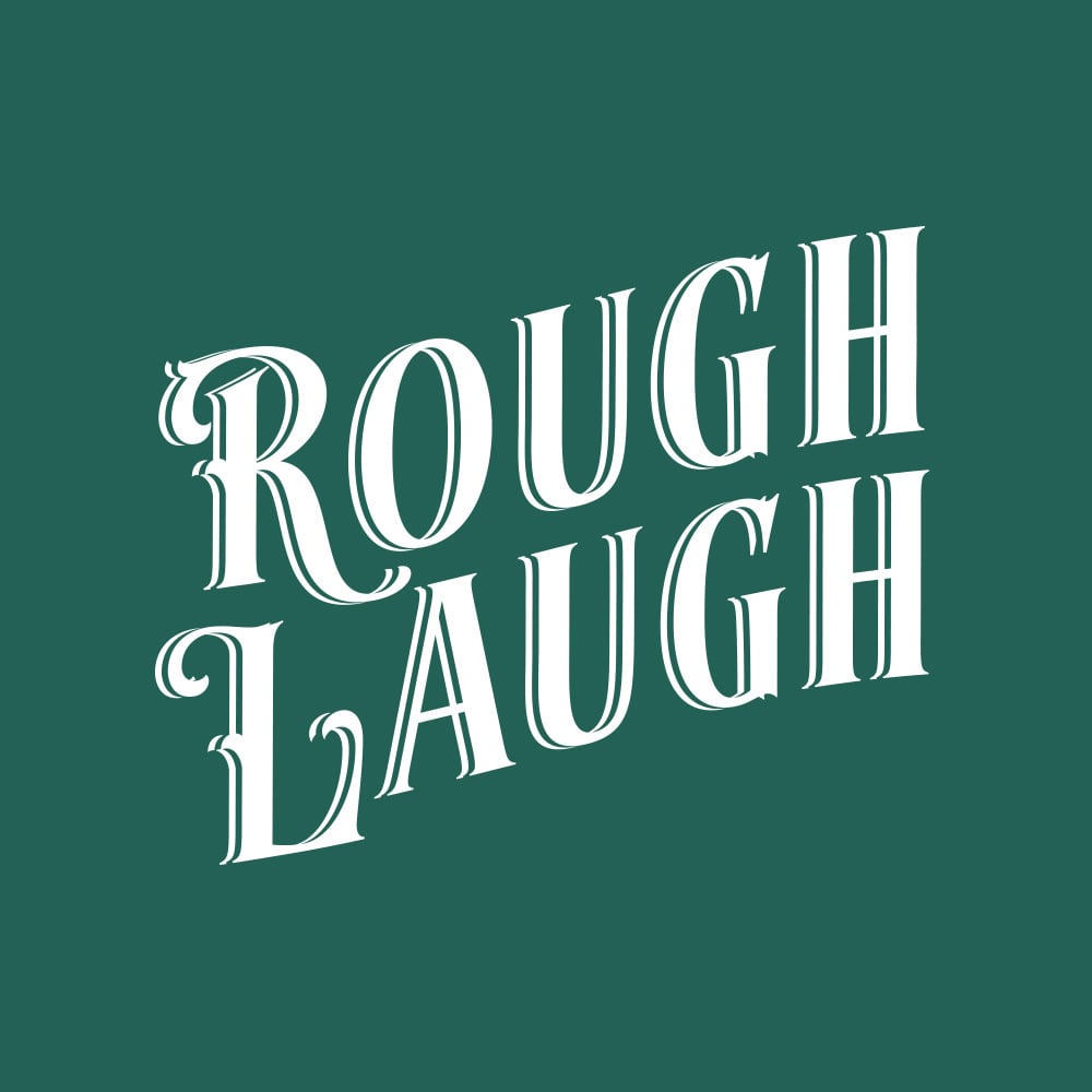 ROUGHLAUGH ROUGHLAUGH
