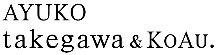 AYUKO  TAKEGAWA & Ko Au.