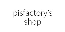 pisfactory’s shop