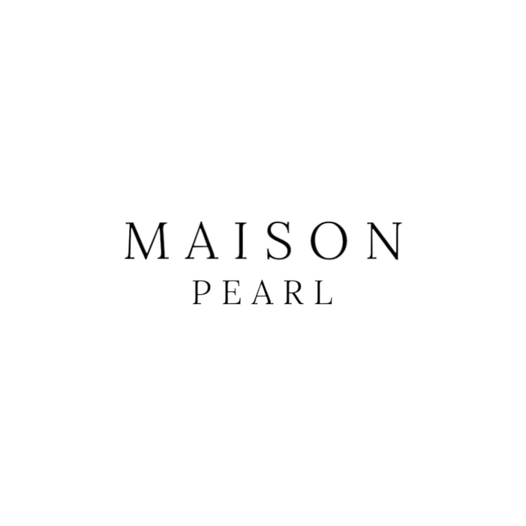 MAISON PEARL