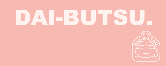 DAI-BUTSU.