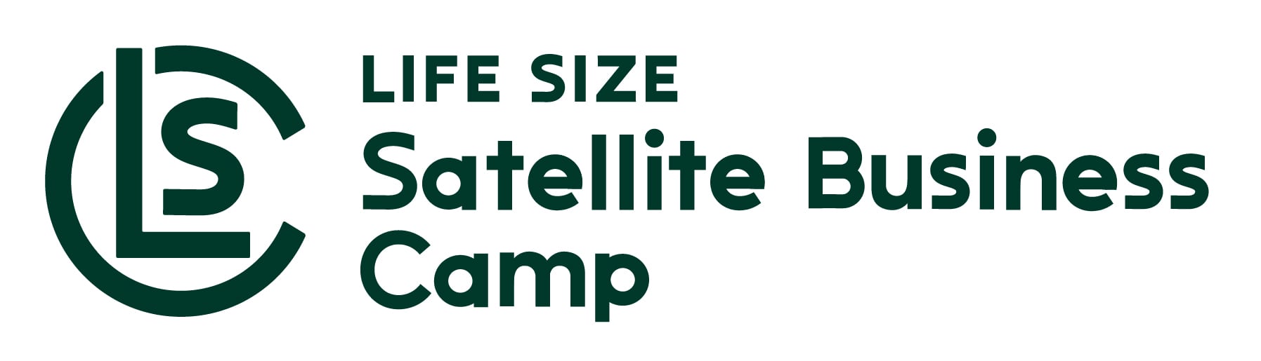 LIFE SIZE Satellite Business Camp