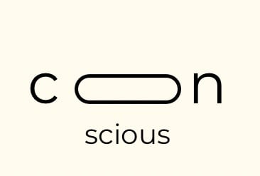 Conscious