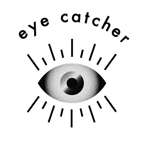 eye catcher