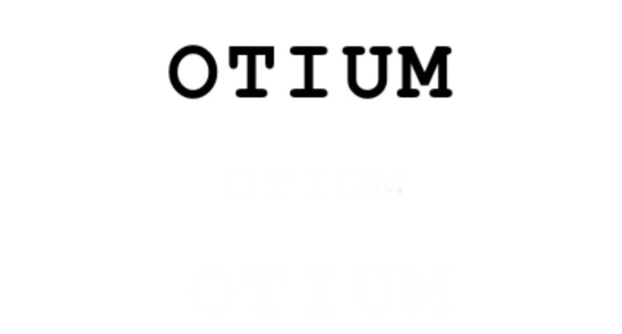 OTIUM