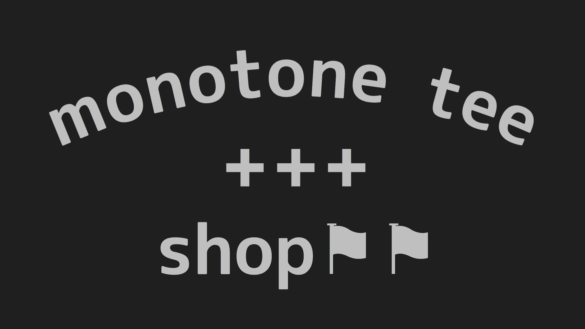 monotonetee