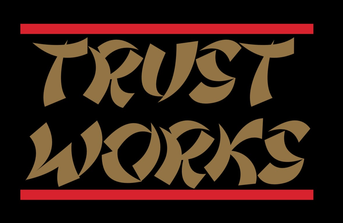 TRUST WORKS