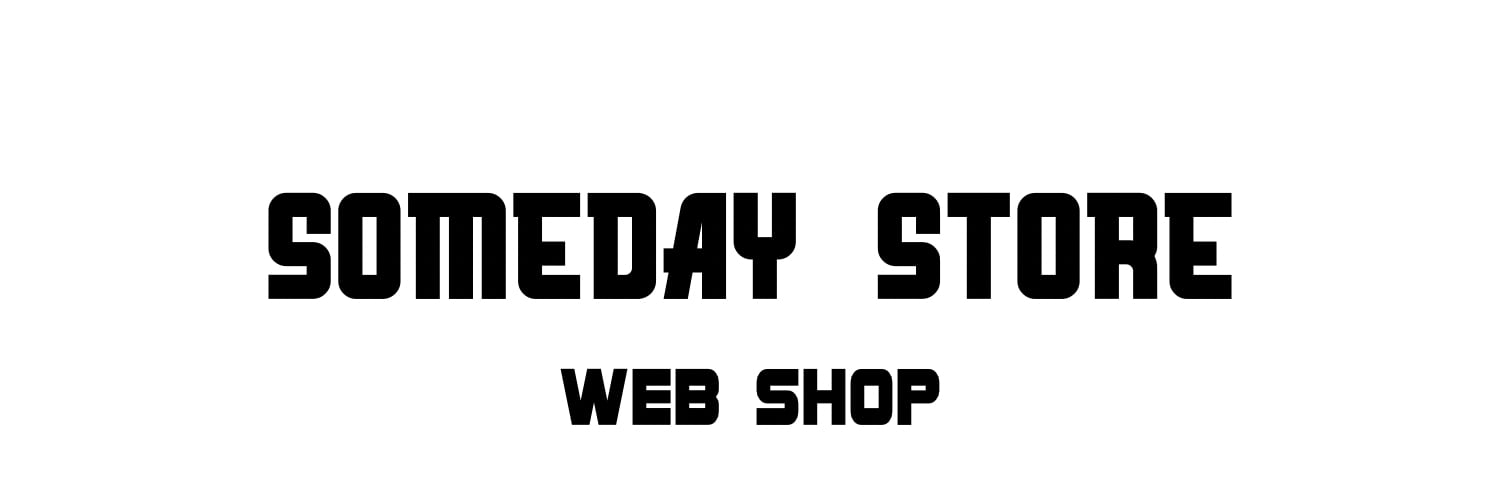 SOMEDAY STORE