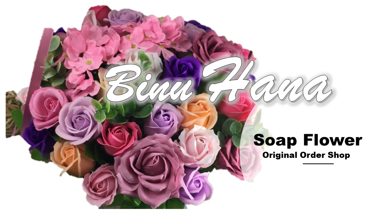 Orignal Soap Flower         Binu Hana