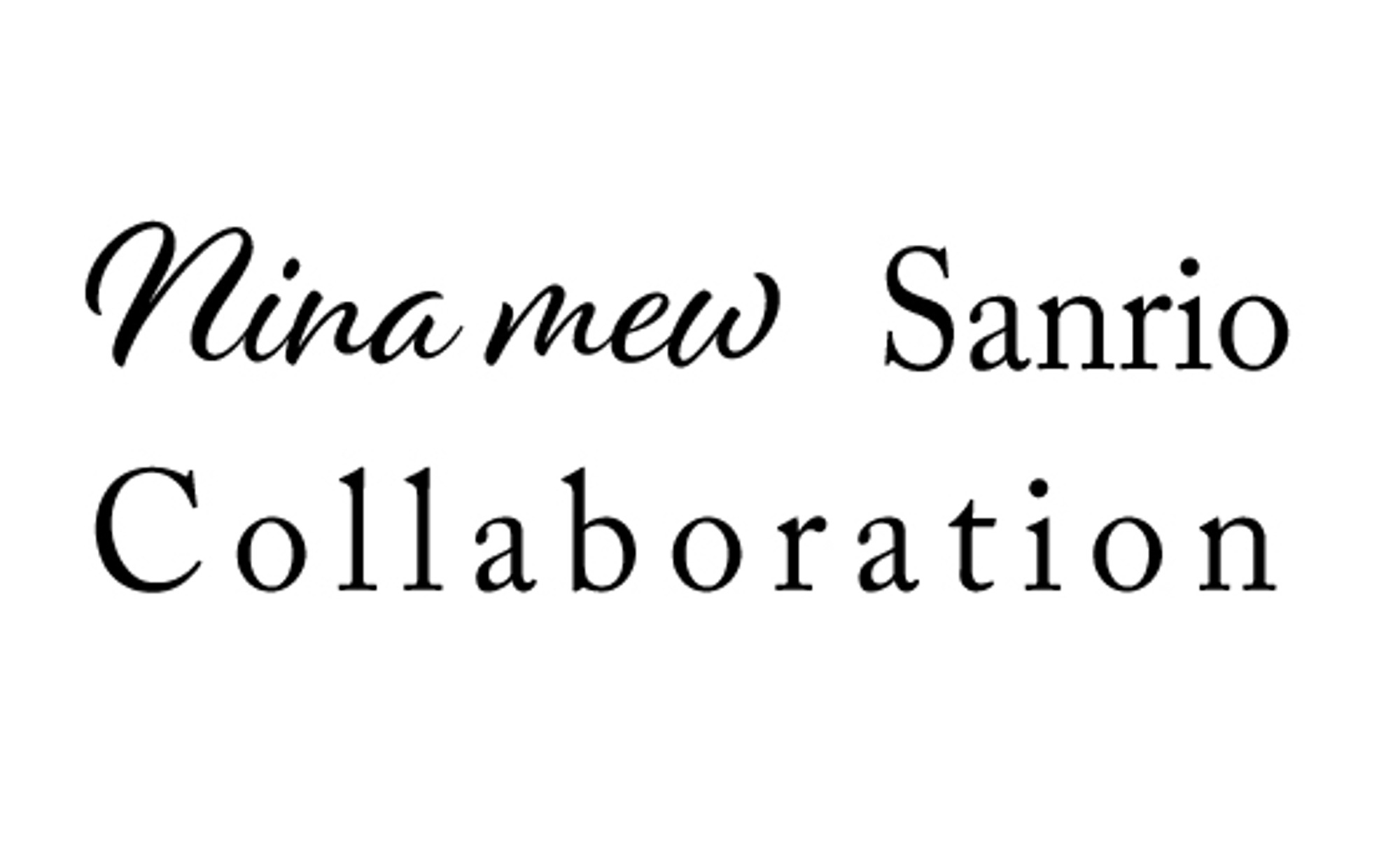 Nina mew × Sanrio Collaboration
