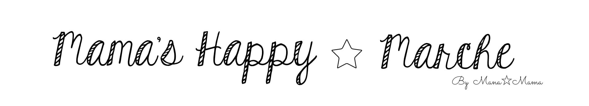 Mama's Happy☆Marche