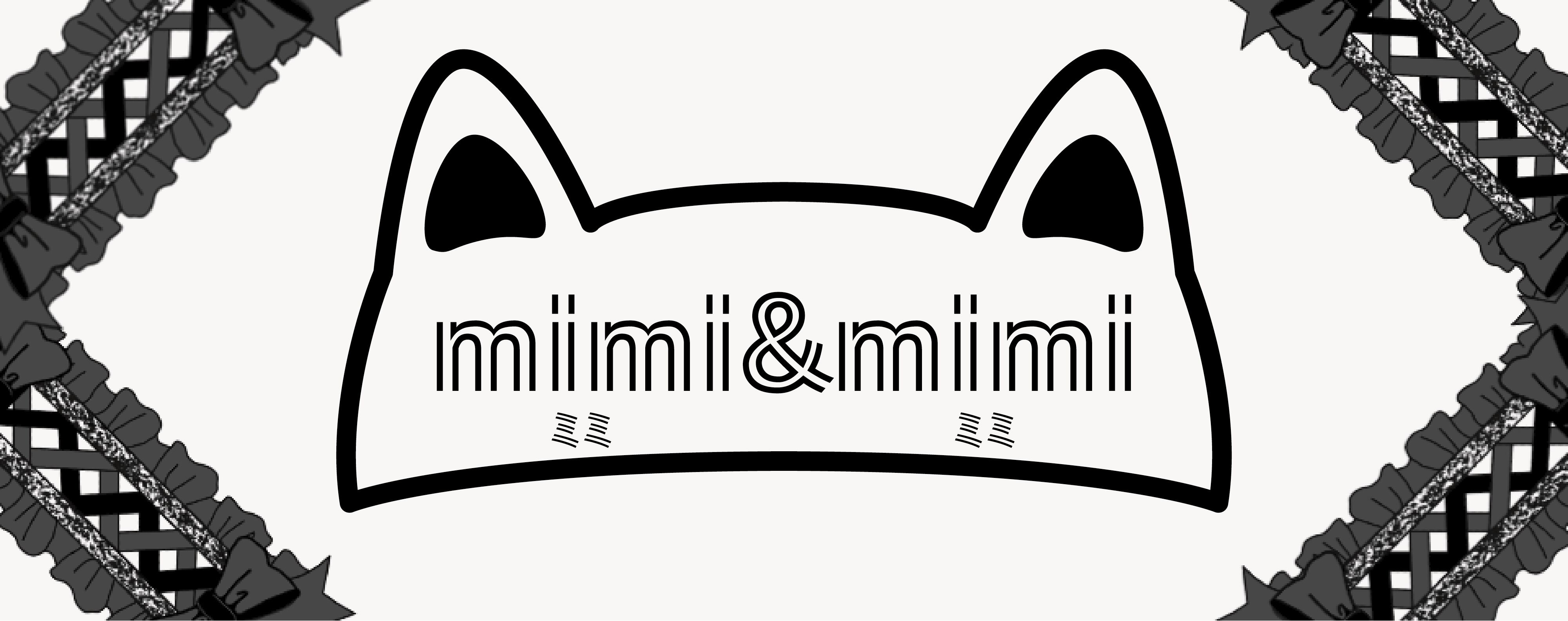 mimi＆mimi