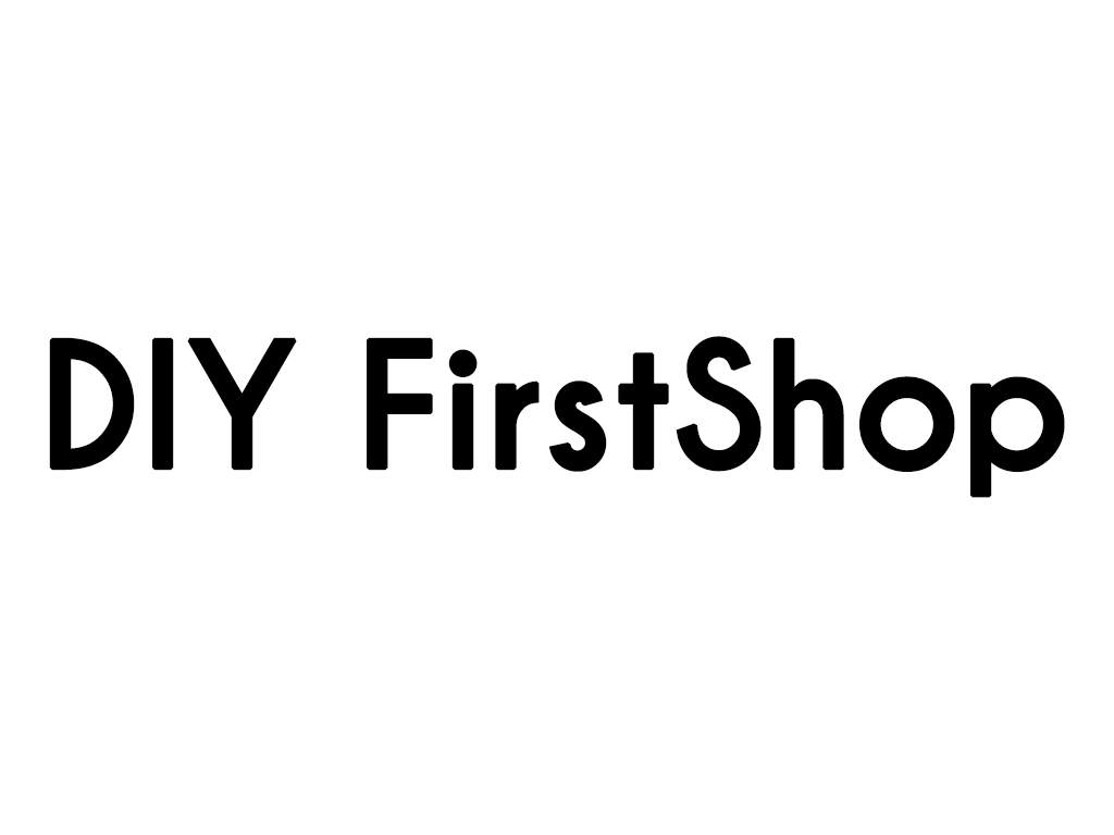 DIY First Shop