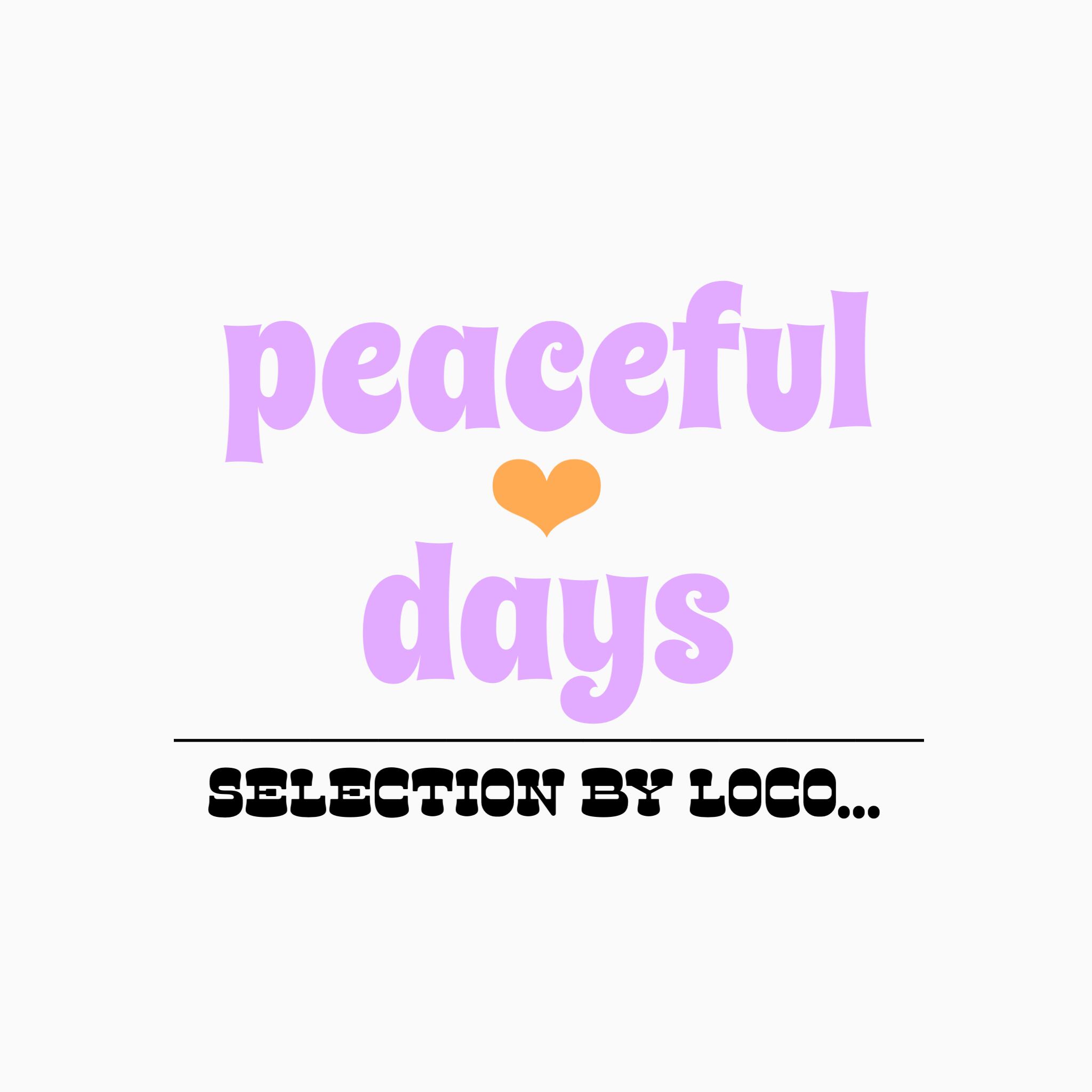 peaceful days