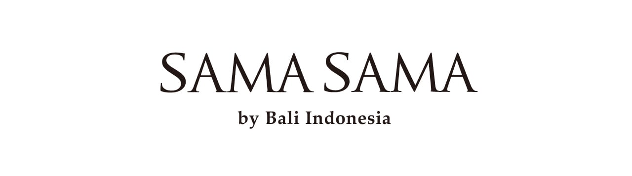 SAMASAMA by Bali Indonesia