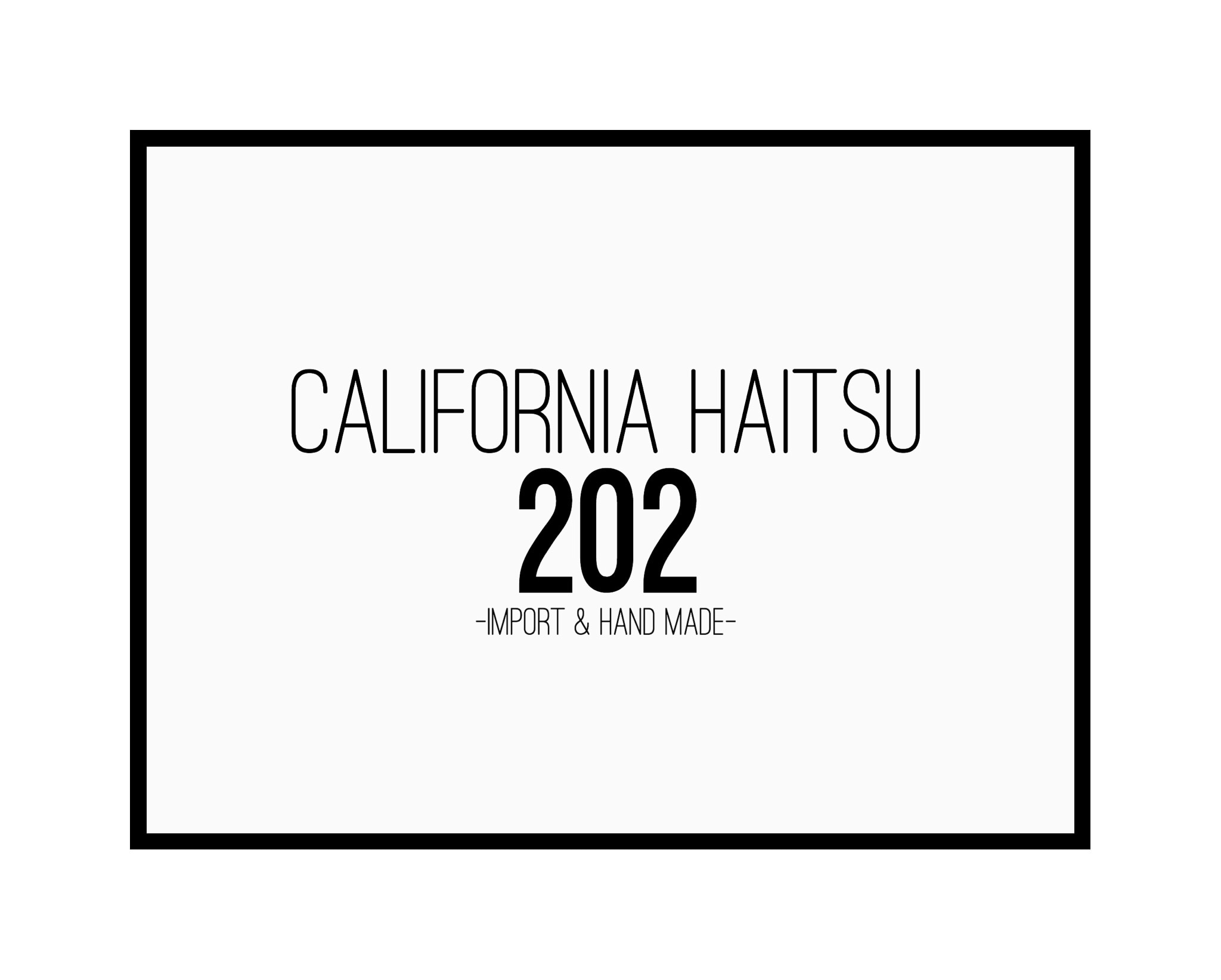 California Haitsu 202