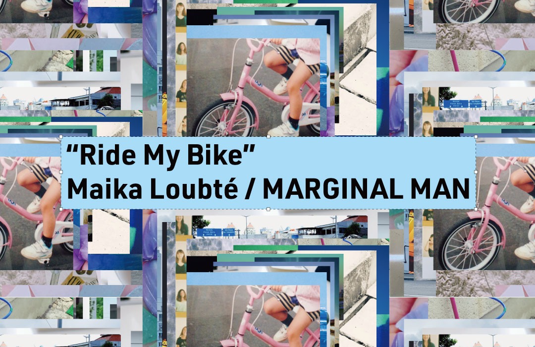 Maika Loubté×MARGINAL MAN limited shop