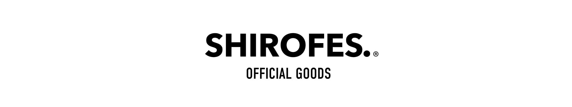 SHIROFES. OFFICIAL SHOP